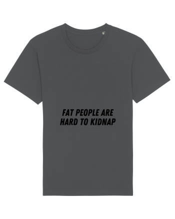 fat people are hard to kidnap Anthracite