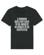 a woman does not have to be... Tricou mânecă scurtă Unisex Rocker