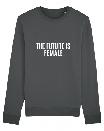the future is female Anthracite