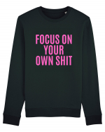 focus on your own shit Bluză mânecă lungă Unisex Rise