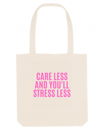 care less and you ll stress less Natural