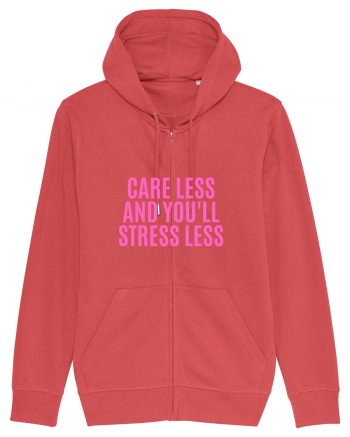 care less and you ll stress less Carmine Red