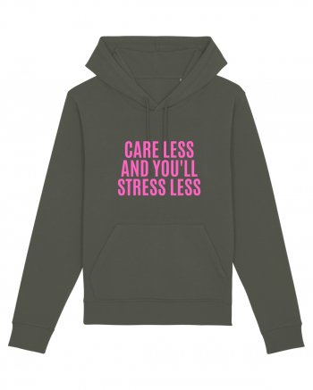 care less and you ll stress less Khaki