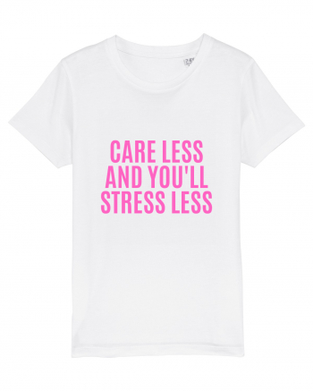 care less and you ll stress less White