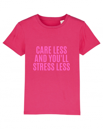 care less and you ll stress less Raspberry