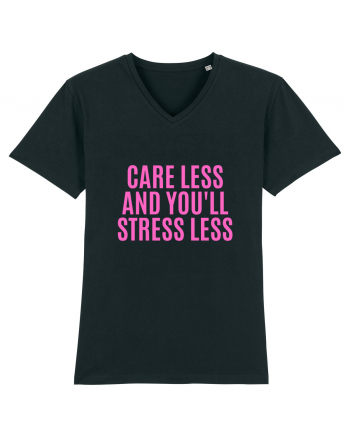 care less and you ll stress less Black