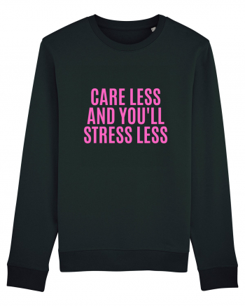 care less and you ll stress less Black