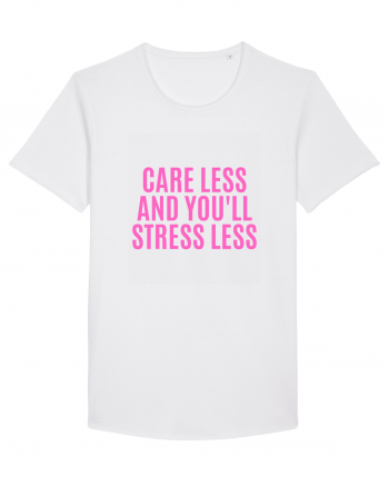 care less and you ll stress less White