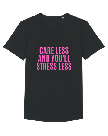 care less and you ll stress less Black