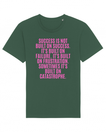 success is not built on success... Bottle Green