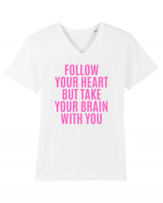 follow your heart but take your brain with you Tricou mânecă scurtă guler V Bărbat Presenter