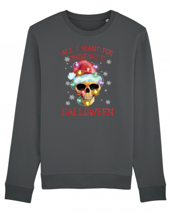 All Want For Christmas Is Halloween Anthracite