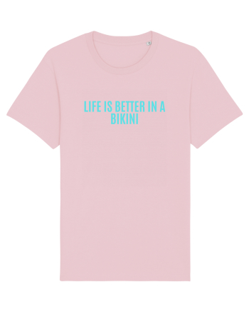 life is better in a bikini Cotton Pink
