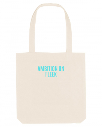 ambition on fleek Natural