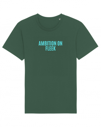 ambition on fleek Bottle Green