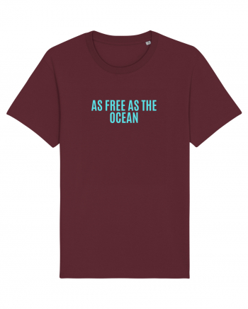 as free as the ocean Burgundy