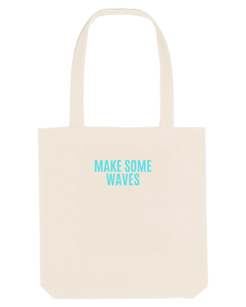 make some waves Natural