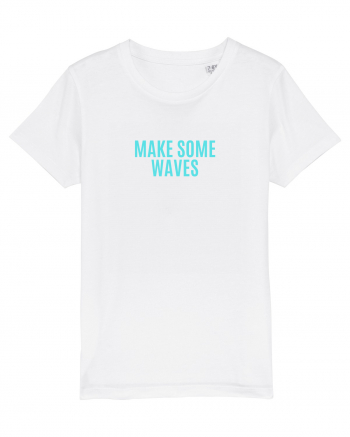 make some waves White