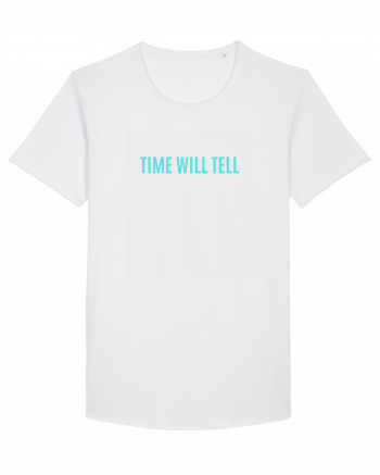 time will tell White