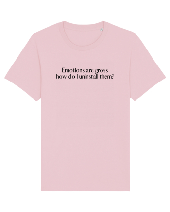 emotions are gross ... Cotton Pink