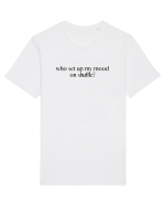 who set up my mood on shuffle? Tricou mânecă scurtă Unisex Rocker
