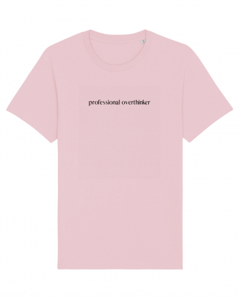 professional overthinker Cotton Pink