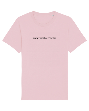 professional overthinker Cotton Pink