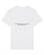 i wish i had the power to ignore you like you ignoerd me Tricou mânecă scurtă Unisex Rocker