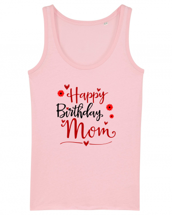 Happy birthday mom Cotton Pink