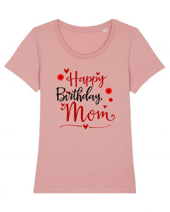 Happy birthday mom Canyon Pink
