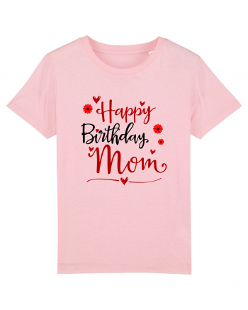 Happy birthday mom Cotton Pink