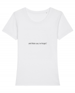 am i that easy to forget? Tricou mânecă scurtă guler larg fitted Damă Expresser