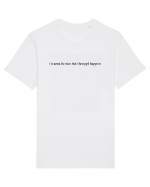 i wanna be nice but then ppl happen Tricou mânecă scurtă Unisex Rocker