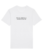 felt cute, might have a breakdowm later idk Tricou mânecă scurtă Unisex Rocker