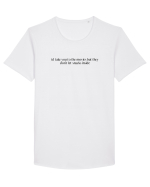 id take you to the movies but they... Tricou mânecă scurtă guler larg Bărbat Skater