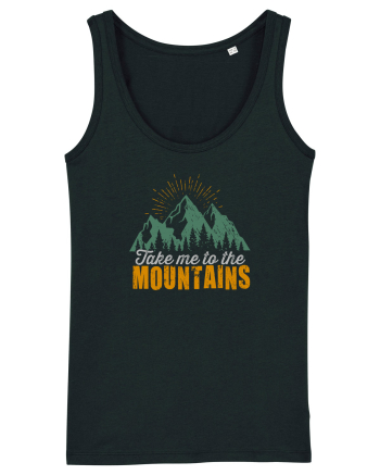 Take me to the mountains Black