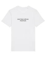 don t fuck with me i fuck back Tricou mânecă scurtă Unisex Rocker