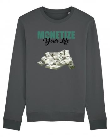 Monetize your life Anthracite