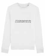 ceo of ghosting people when my mental... Bluză mânecă lungă Unisex Rise