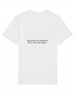 stay pretty be educated dress well get money Tricou mânecă scurtă Unisex Rocker