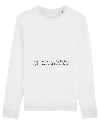 if you see me catching feelings... White