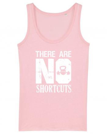 There are no shortcuts Cotton Pink