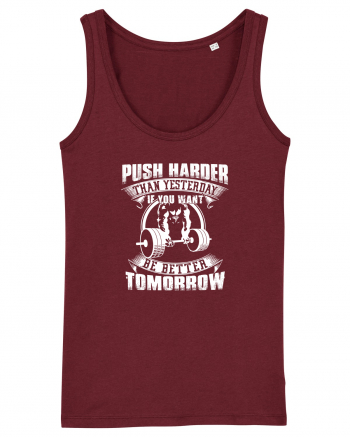 Push harder Burgundy
