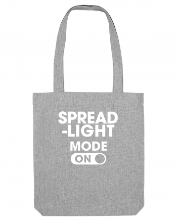 Spread Light Mode ON Heather Grey