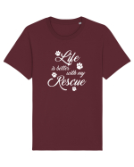 Life is better with my rescue Tricou mânecă scurtă Unisex Rocker