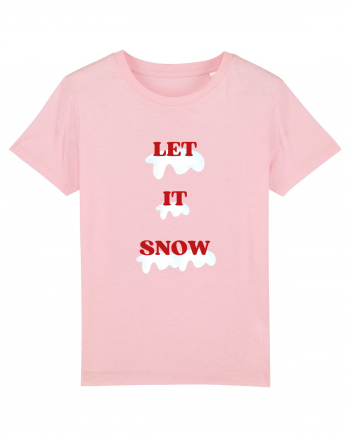let it snow Cotton Pink