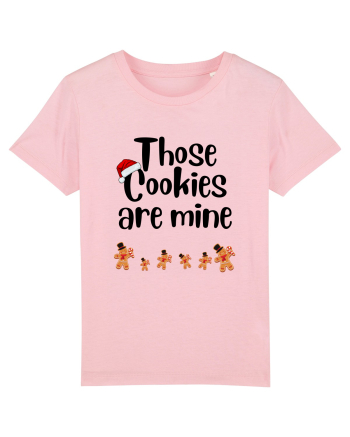those cookies are mine Cotton Pink