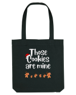 those cookies are mine Sacoșă textilă