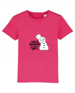 theres snowbody like you Tricou mânecă scurtă  Copii Mini Creator