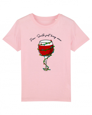 dear santa just bring wine Cotton Pink